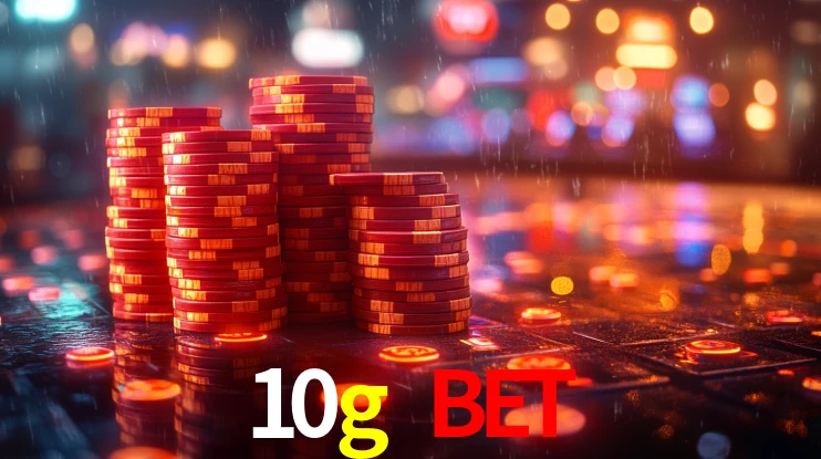 10g bet,10g.com