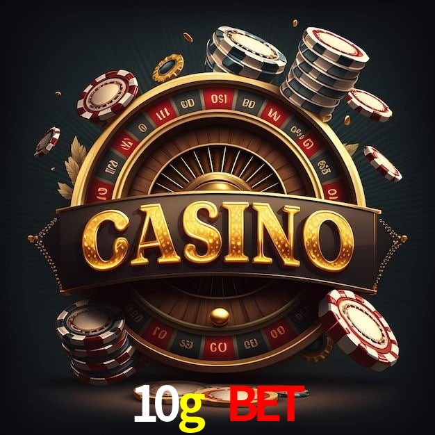 10g bet