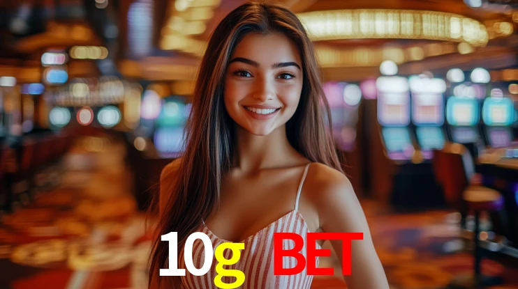 Welcome Bonus 10g bet