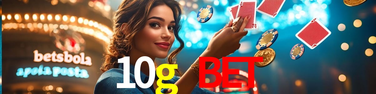 Player Reviews 10g bet