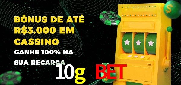 10g bet melhor bônus de depósito