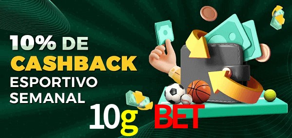 10% de bônus de cashback na 10g bet